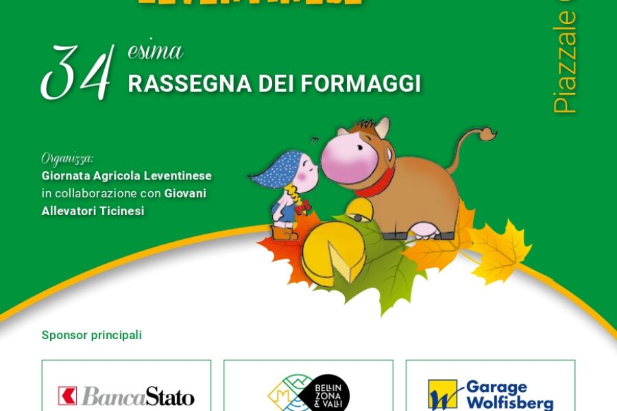 28.09 – dodicesima giornata agricola leventinese e 34esima edizione della rassegna dei formaggi leventinesi