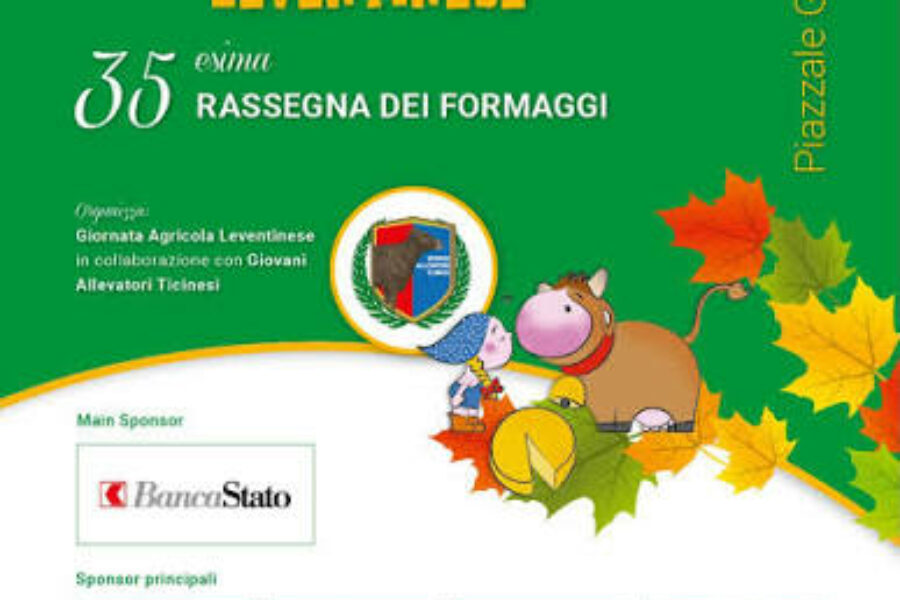 27.09 – 13° Giornata agricola leventinese e 35esima edizione della rassegna dei formaggi leventinesi